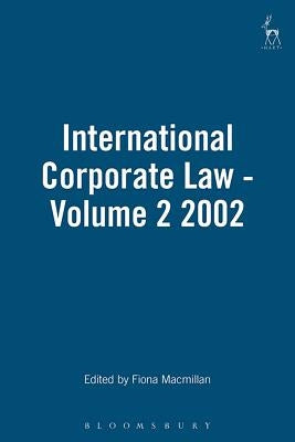 International Corporate Law - Volume 2 2002 by MacMillan, Fiona