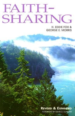 Faith-Sharing: Dynamic Christian Witnessing by Invitation by Fox, H. Eddie