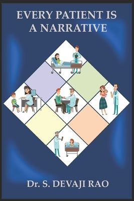 Every patient is a Narrative by Rao, Devaji