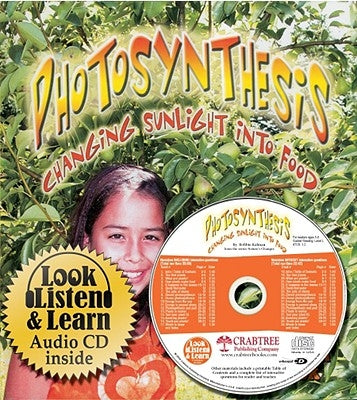 Package - Photosynthesis: Changing Sunlight Into Food - CD + PB Book by Kalman, Bobbie