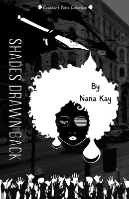 Shades Drawn Back by Kay, Nana