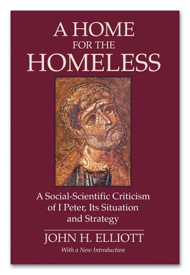 A Home for the Homeless by Elliott, John H.