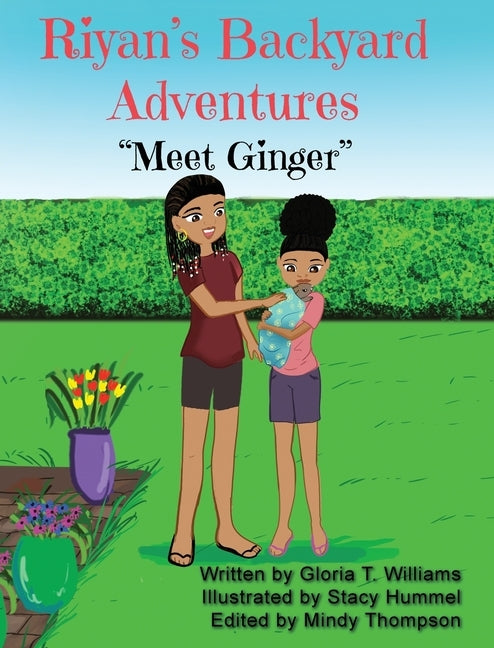 Ryan's Backyard Adventures: "Meet Ginger" by Williams, Gloria T.