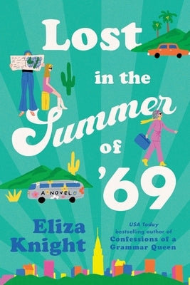 Lost in the Summer of '69 by Knight, Eliza