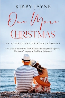 One More Christmas: An Australian Christmas Romance by Jayne, Kirby