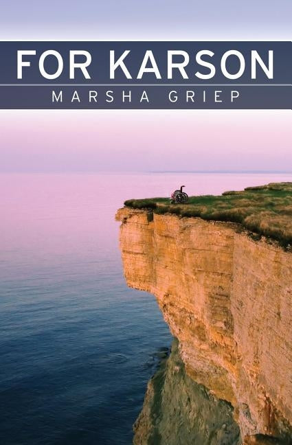 For Karson by Griep, Marsha
