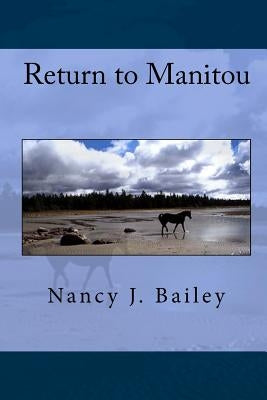 Return to Manitou by Bailey, Nancy J.