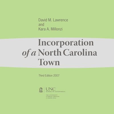 Incorporation of a North Carolina Town by Lawrence, David M.