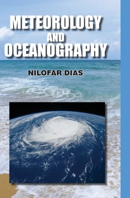 Meteorology and Oceanography by Dias, Nilofar