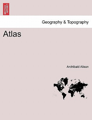 Atlas by Alison, Archibald