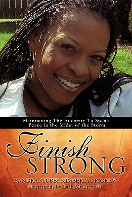 Finish Strong by Kimberly McGrew, Sandra Stubbs