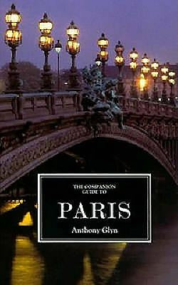 The Companion Guide to Paris by Glyn, Anthony