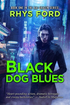 Black Dog Blues: Volume 1 by Ford, Rhys