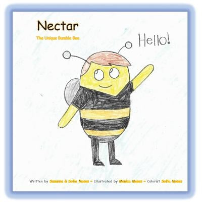 Nectar - The Unique Bumble Bee by Moses, Susanna