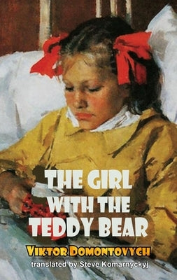 The Girl with the Teddy Bear by Domontovych, Viktor