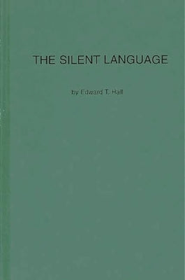 The Silent Language by Hall, Edward T.