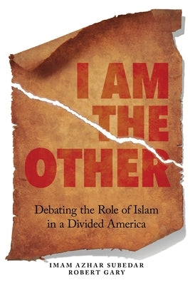I Am The Other by Subedar, Imam Azhar