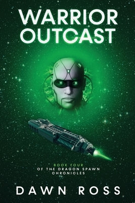 Warrior Outcast: Book Four by Ross, Dawn