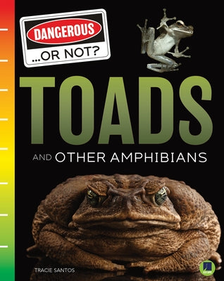 Toads and Other Amphibians by Santos, Tracie