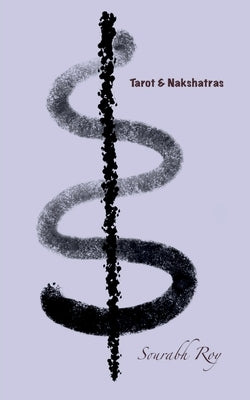 Tarot and Nakshatras by Sourabh Roy