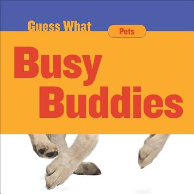 Busy Buddies: Dog by Macheske, Felicia