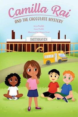 Camilla Rai and the Chocolate Mystery by Parikh, Arya