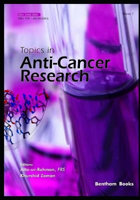 Topics in Anti-Cancer Research - Volume 7 by Zaman, Khurshid