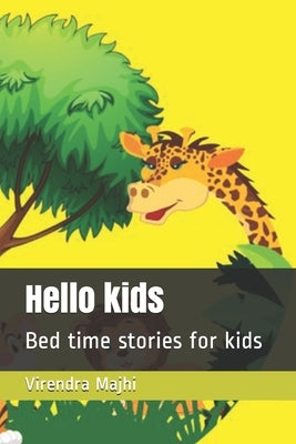 Hello kids: Bed time stories for kids by Majhi, Virendra Kumar