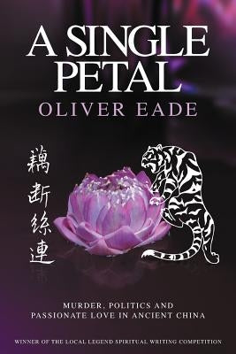 A Single Petal by Eade, Oliver