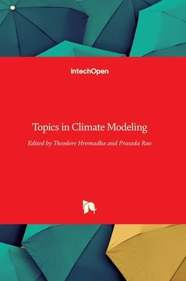 Topics in Climate Modeling by Hromadka, Theodore V., II