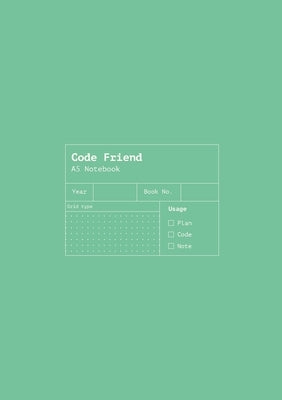 Code Friend: A Developers Notebook by Purtell, Alanah