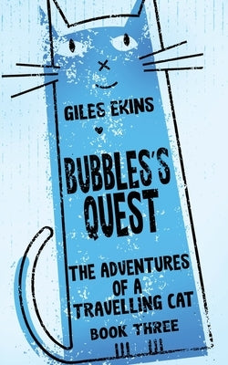 Bubbles's Quest by Ekins, Giles