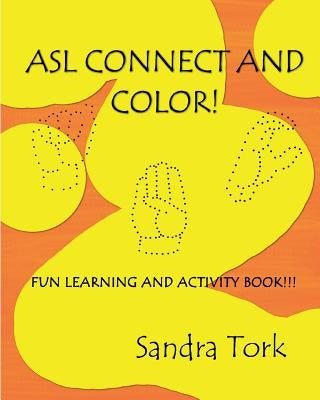 ASL Connect and Color by Tork, Sandra