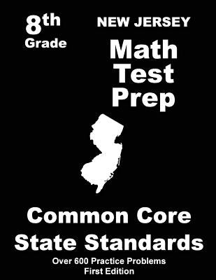 New Jersey 8th Grade Math Test Prep: Common Core Learning Standards by Treasures, Teachers'