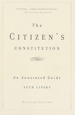 The Citizen's Constitution by Lipsky, Seth