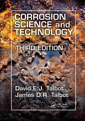 Corrosion Science and Technology by Talbot, David E. J.
