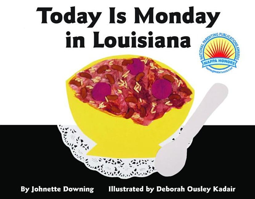 Today Is Monday in Louisiana by Kadair, Deborah