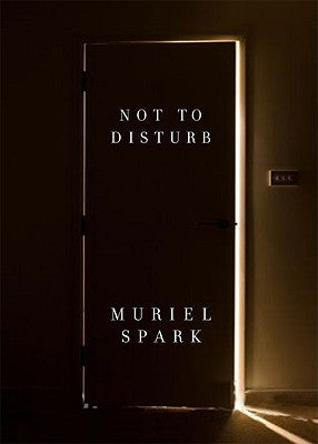 Not to Disturb by Spark, Muriel