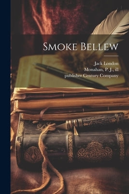 Smoke Bellew by London, Jack