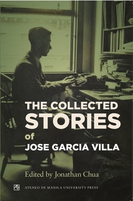 Collected Stories of Jose Garcia Villa by Chua, Jonathan