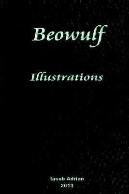 Beowulf Illustrations by Adrian, Iacob