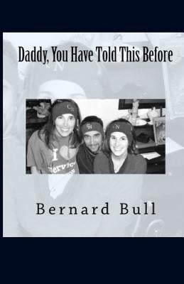 Daddy, You Have Told This Before by Bull, Bernard