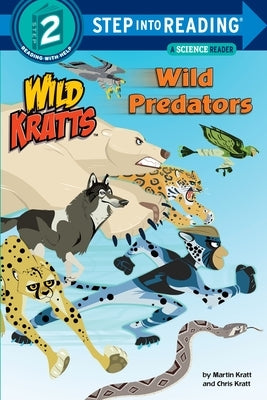 Wild Predators (Wild Kratts) by Kratt, Chris
