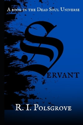 Servant by Polsgrove, R. I.