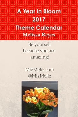 A Year in Bloom by Reyes, Melissa