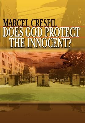 Does God Protect the Innocent? by Crespil, Marcel