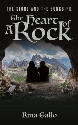 The Heart Of A Rock by Gallo, Rina