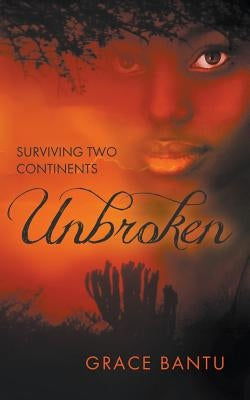 Unbroken by Bantu, Grace