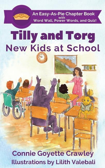 Tilly and Torg - New Kids At School by Crawley, Connie Goyette