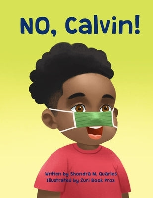 No, Calvin by Quarles, Shondra M.